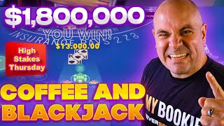 $1.874 Million Blackjack Feb 6 - 2 Hands Thursday - Coffee and Blackjack