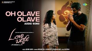 Oh Olave Olave - Audio Song | Love Birds | Darling Krishna, Milana | PC Shekar | Arjun Janya