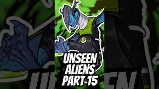 UNSEEN BEN 10 ALIENS - PART 15 (Alien Z)