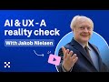 AI & UX -  A reality check with Jakob Nielsen | UX Insiders