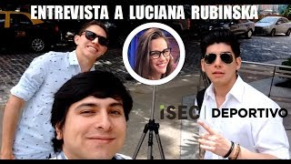 LUCIANA RUBINSKA | ENTREVISTA | PERIODISMO DEPORTIVO | ISEC