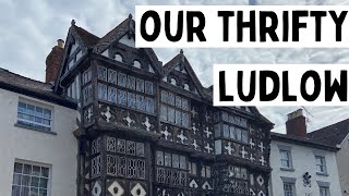 WE EXPLORED LUDLOW ON A BUDGET