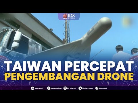 Taiwan Percepat Pengembangan Drone | 1ST SESSION CLOSING 09/02/2023 ...