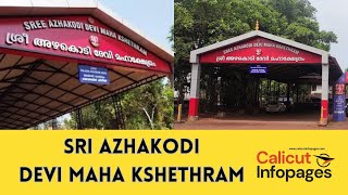 Calicut Info Pages | Azhakodi Devi Temple | Calicut | ശ്രീ അഴകൊടി ദേവി മഹാക്ഷേത്രം | Kerala Temples