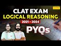 CLAT Exam : Logical Reasoning PYQs (2021-2024) | Logical Reasoning for CLAT 2025