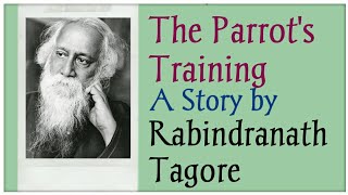 The Parrot's Training by Rabindranath Tagore