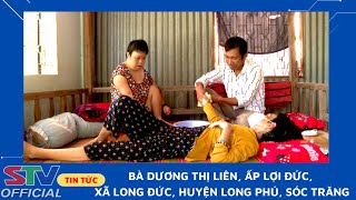 STV- Người Phụ  nữ bị viêm phối nguy cơ biến chứng sang ung thư ở Long Phú rất cần được giúp đỡ