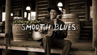 Whiskey Blues Music - BEST OLD SCHOOL BLUES MUSIC ALL TIME - Beautiful Relaxing