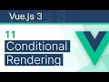 #11 - Conditional Rendering - Vue 3 (Options API) Tutorial