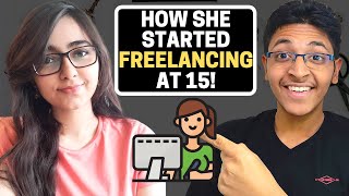 How Helly Started Freelancing at 15 | Freelancing Tips for Beginners