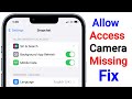 How to Fix Allow Access to Camera Missing On iPhone Apps | Can't Allow Access to Camera On iPhone