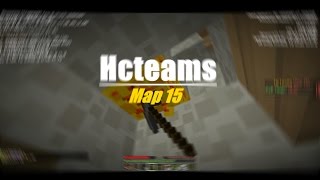 [HcTeams] Map 15| Let's Play #1\