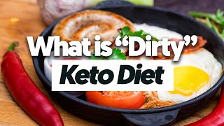 What is The Dirty Keto Diet? 🥑 (Watch this before you start keto)
