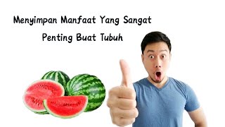 WAJIB DI TONTON!! Inilah 9 Manfaat Buah Semangka Yang Mengejutkan