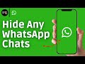 How To Hide Any WhatsApp Chats