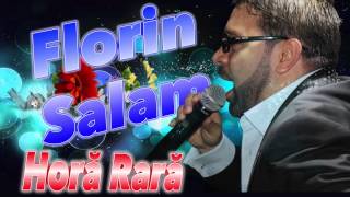 Florin Salam - Hora Rara, Mix 2016