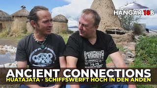 Ancient Connections - Huatajata - Eine Schiffswerft hoch in den Anden