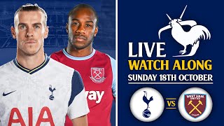 Tottenham Vs West Ham [LIVE WATCHALONG]
