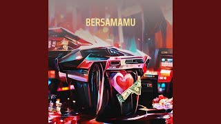 BERSAMAMU (Remastered 2024)