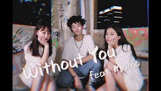 Without you 沒了你 - 高爾宣OSN ｜CASA✿ 合音版翻唱 feat.MAMO (COVER)+改編粵語rap