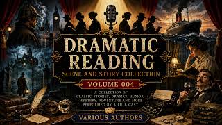 Dramatic Reading Story Collection - Volume 4 (Chapter Skip in Comments)