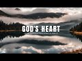 GOD'S HEART // INSTRUMENTAL SOAKING WORSHIP // SOAKING WORSHIP MUSIC