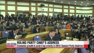 Saenuri Party chairman says economic growth is party′s top priority in 2015   새누