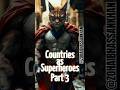 COUNTRIES AS SUPER HEROS 💪🇺🇸 #fypシ゚viral #ai #fypシ゚ #aiart #cuteanimal #cartoons #animals #dj