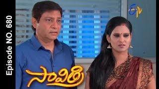 Savithri | 6th June 2017 | Full Episode No 680 | ETV Telugu