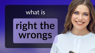 Righting the Wrongs: A Journey to Justice