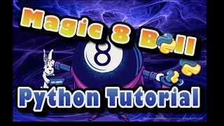 How to code a magic 8 ball program in python