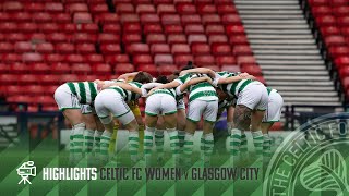 Scottish Cup Highlights | Celtic FC Women 1-0 Glasgow City