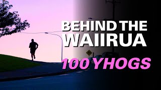 Behind the Waiirua - 100 Yhogs!