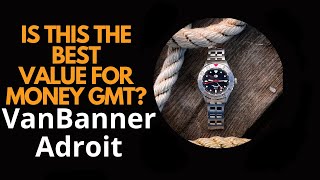 This watch suprised me! VanBanner Adroit review