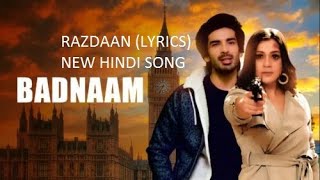 Razdaan Hindi New Song (Lyrics) । Badnaam । Soham Naik । Harish Sagane । Music Lovers