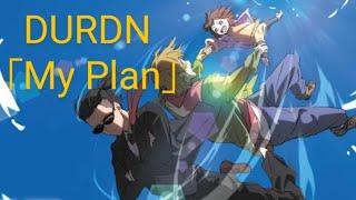 【MAD】Buddy Daddies ed　バディ・ダディズ　DURDN [My Plan]amv