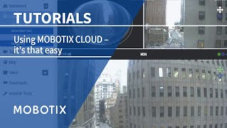 [EN] Using MOBOTIX CLOUD – it's that easy