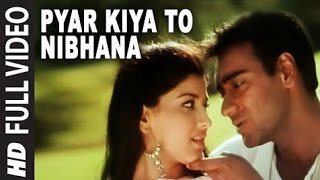 Pyar Kiya To Nibhana' Full 'VIDEO Song - Major Saab | Ajay Devgn, Sonali Bendre