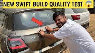 NEW SWIFT 2024 FACELIFT BUILD QUALITY TEST *Live* ❗️Pass Or FAIL 😱