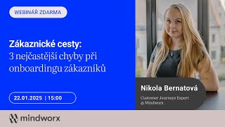 [Webinář] Mindworx: 3 nejčastější chyby při onboardingu zákazníků