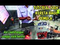 Tutorial Naik Kereta Api Bagi Pemula || Untuk baru yang naik kereta api