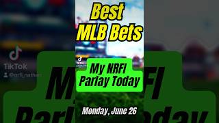 Best MLB Picks Today (NRFI PARLAY!)