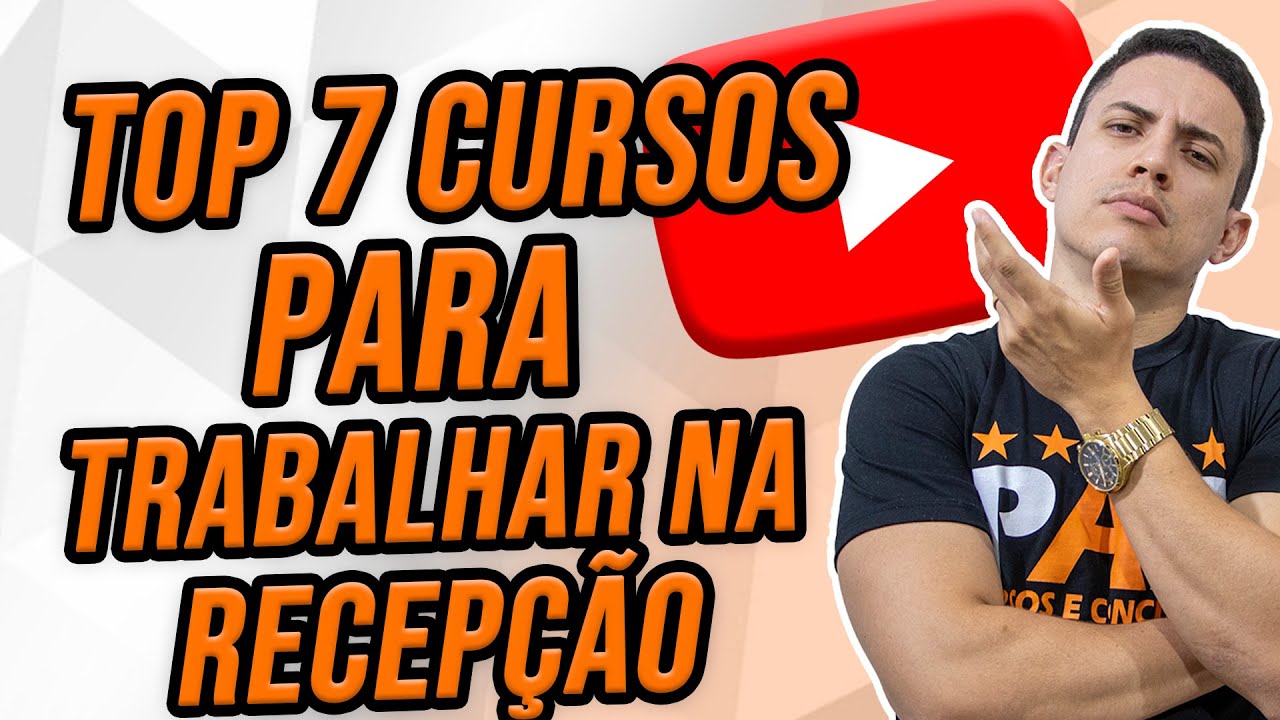 CURSOS PARA TRABALHAR COMO RECEPCIONISTA - YouTube