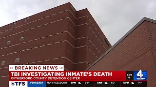 Inmate dies shortly after arriving at Rutherford County jail, TBI investigating