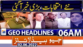 Geo News Headlines Today 06 AM - Imran Khan - Establishment - SC - Asif Zardari - PTI - 2 June 2022