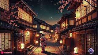 🌸 Japanese LoFi | Night in Kyoto’s Gion District with Peaceful Piano Vibes 🎶✨