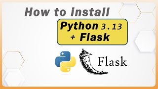 How to Install Flask on Windows for Python 3.13 | Step-by-Step Guide | 2025 update