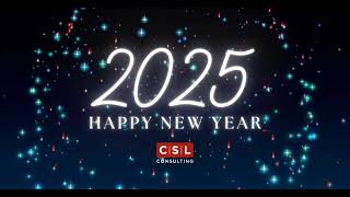 Happy New Year 2025 from CSL Consulting