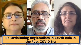 Re-Envisioning Regionalism in South Asia in the Post-COVID Era
