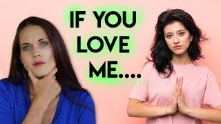 IF YOU LOVE ME - WHAT DOES IT  MEAN IN RELATIONSHIPS?